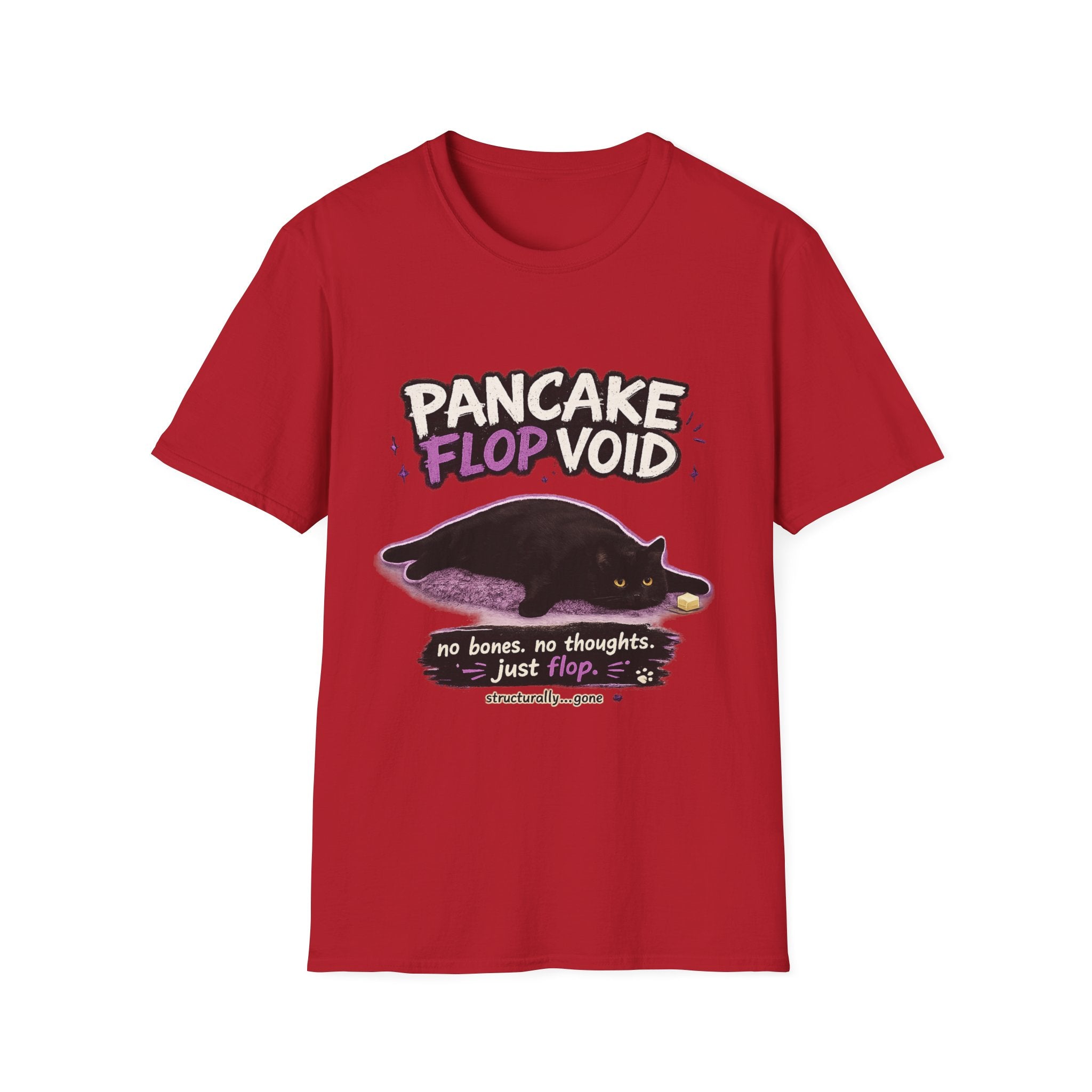 Pancake Flop Void cat graphic T-Shirt | no bones no thoughts just flop
