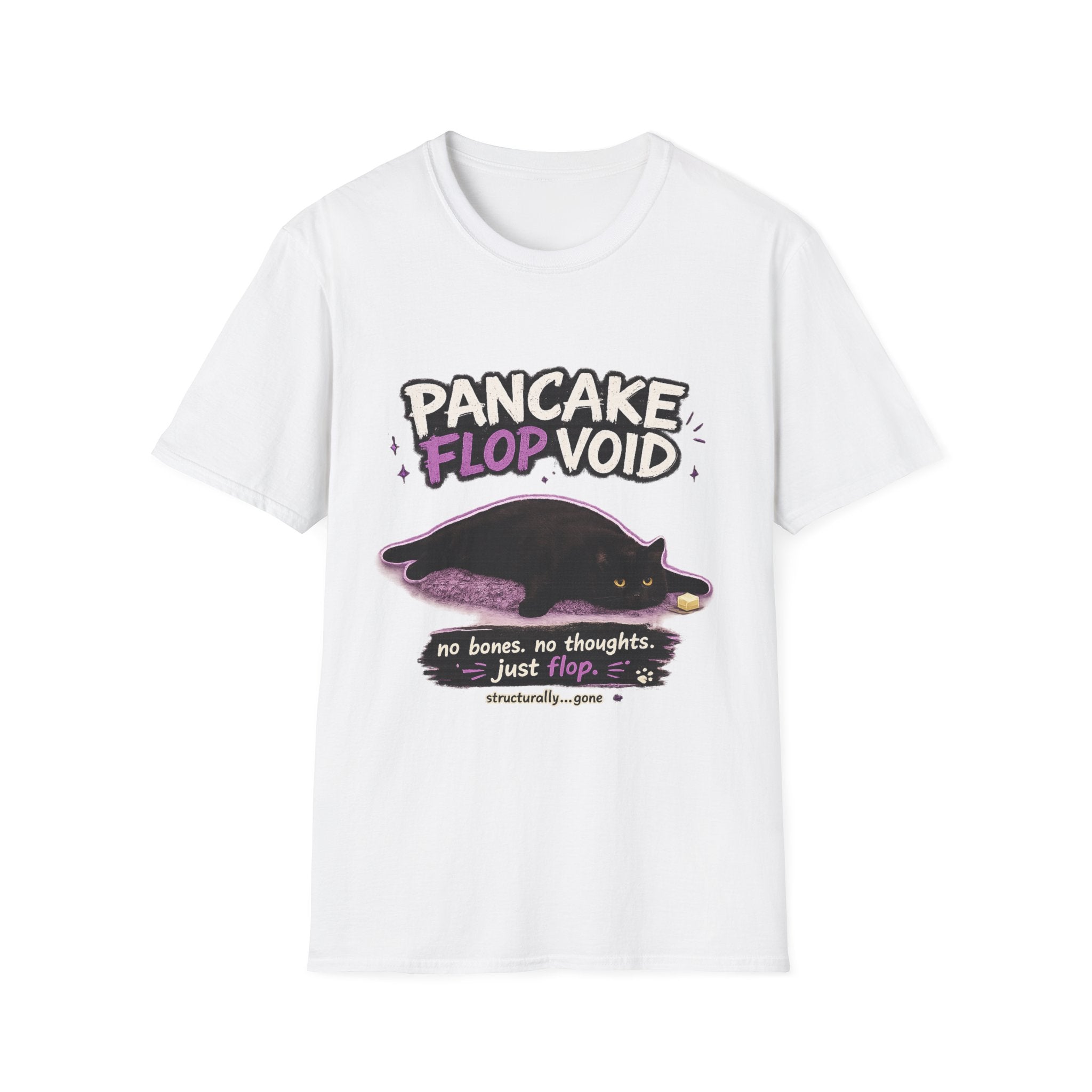 Pancake Flop Void cat graphic T-Shirt | no bones no thoughts just flop