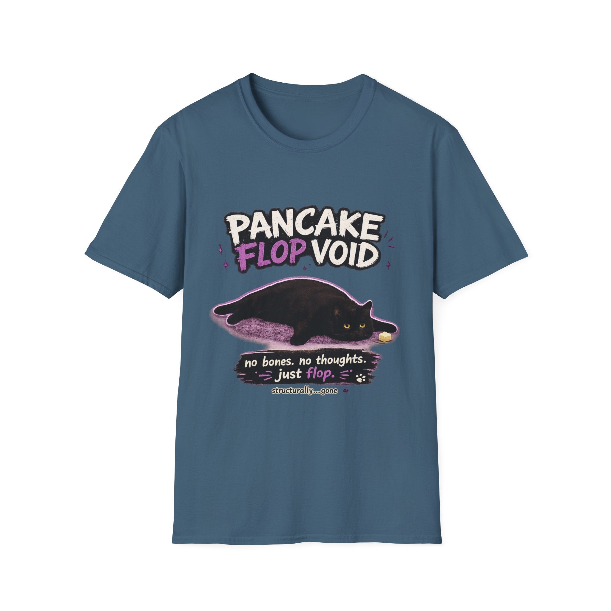 Pancake Flop Void cat graphic T-Shirt | no bones no thoughts just flop