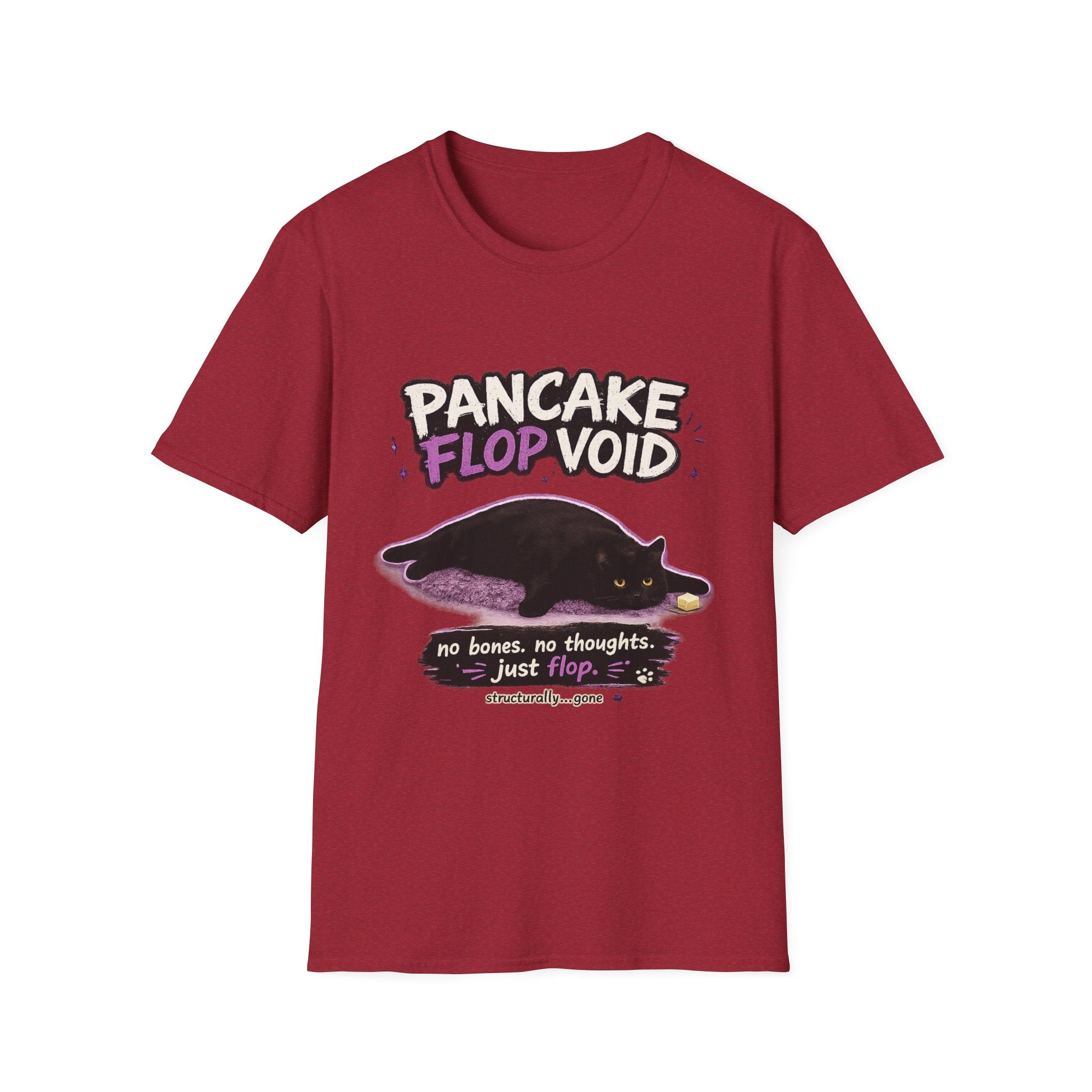 Pancake Flop Void cat graphic T-Shirt | no bones no thoughts just flop