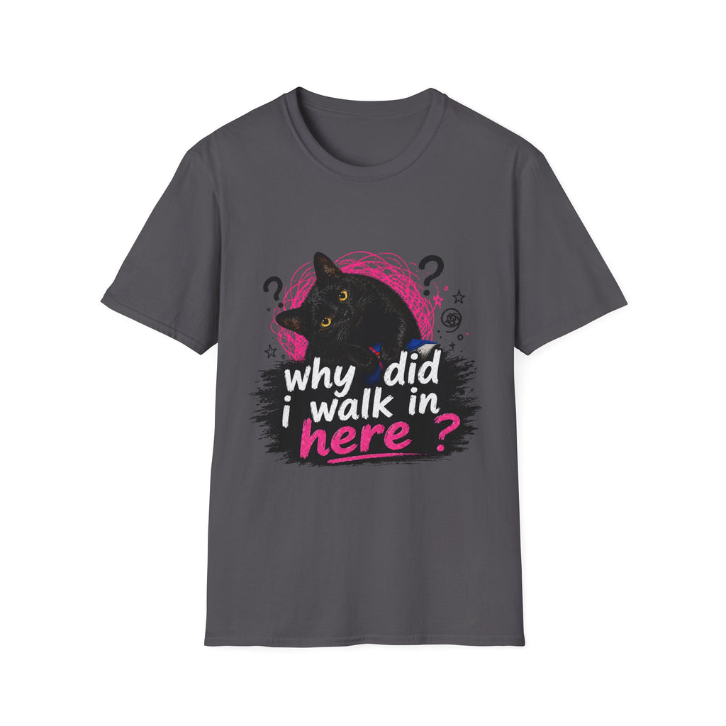 Confused Black Cat why did I walk in here? T-Shirt | Cat Humor Tee