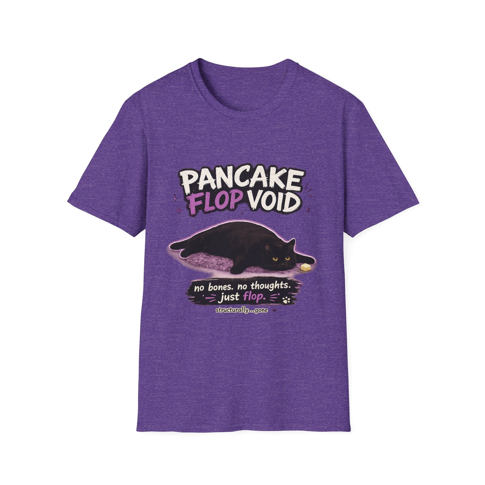 Pancake Flop Void cat graphic T-Shirt | no bones no thoughts just flop