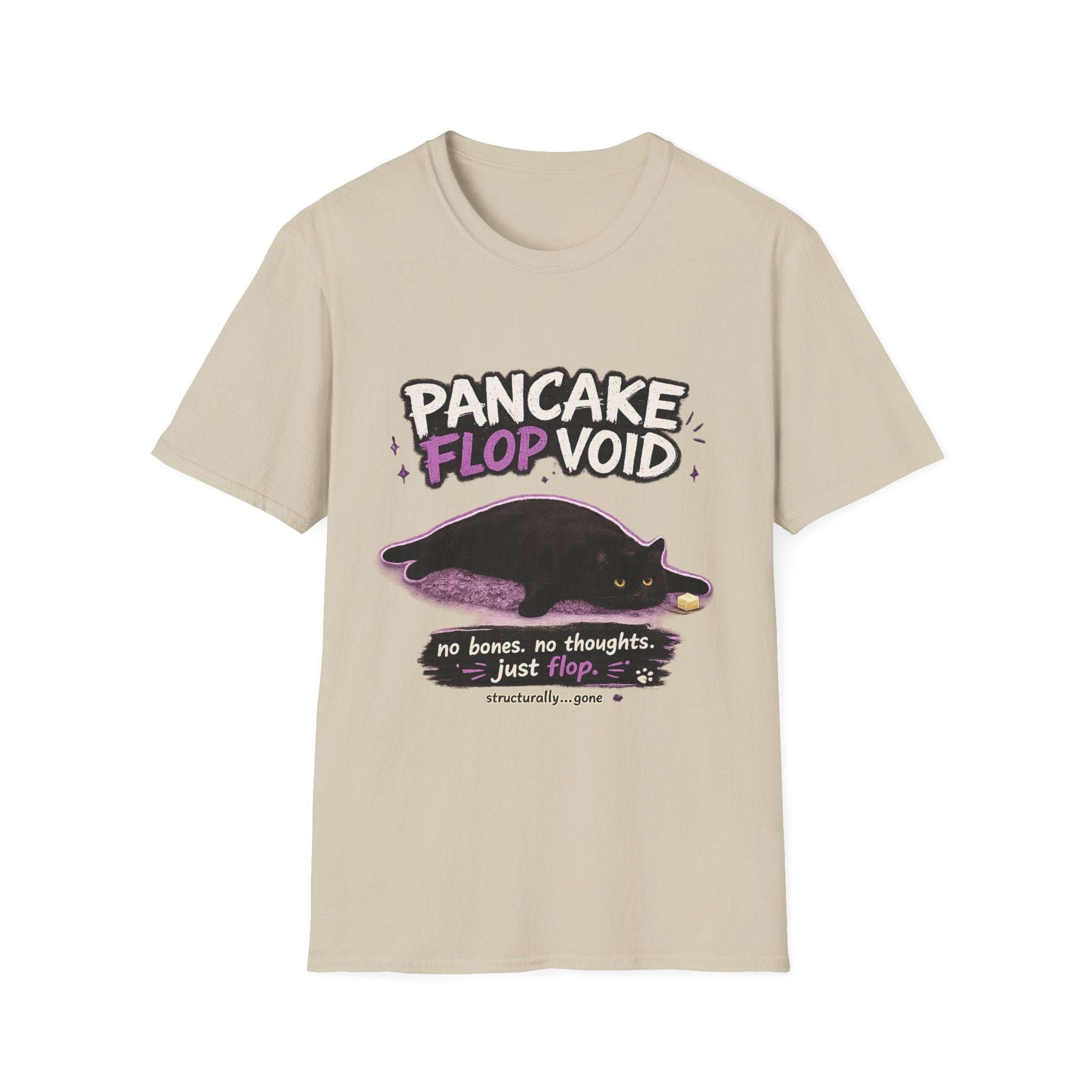 Pancake Flop Void cat graphic T-Shirt | no bones no thoughts just flop