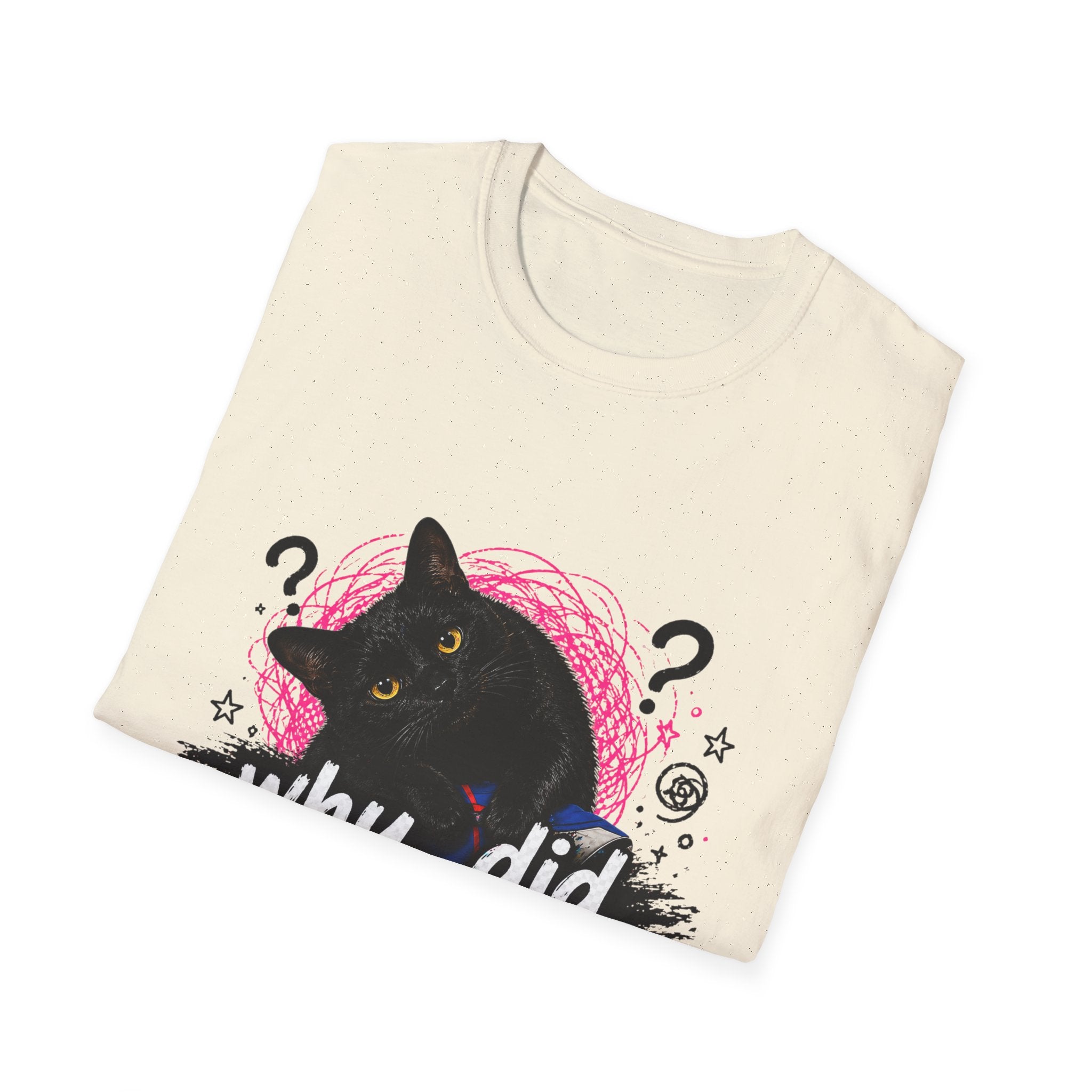 Confused Black Cat why did I walk in here? T-Shirt | Cat Humor Tee